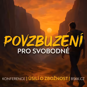 #02 Povzbuzení pro svobodné - seminář pro svobodné | Konference Úsilí o svatost 2024