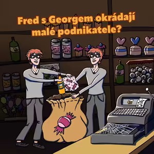 Fred s Georgem okrádají malé podnikatele? (S3E13-2)