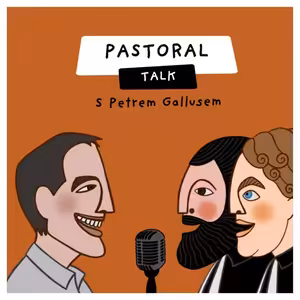 Pastoral Talk s Petrem Gallusem