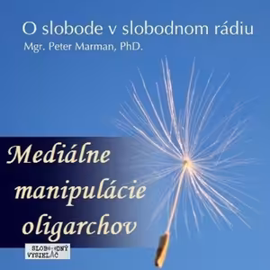 O Slobode 7 - 2014-08-14 Mediálne manipulácie oligarchov