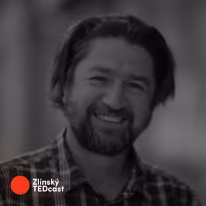 Zlínský TEDcast - Radek Bartoníček