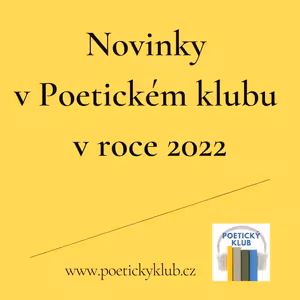 Novinky v Poetickém klubu v roce 2022
