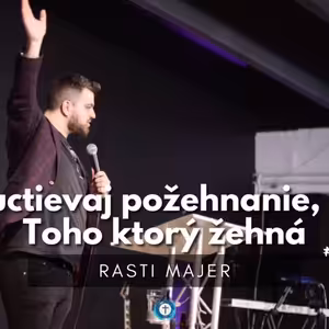 Keď si to dosiahol, koho si uctíš? │ Rasti Majer │ Bohoslužby 11.6.2023