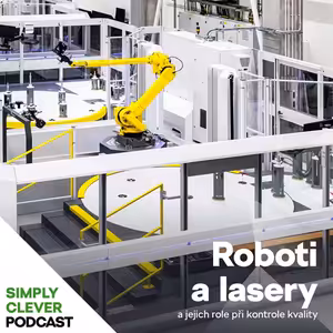 Když jde o milimetry - roboti a lasery pomáhají s kontrolou kvality