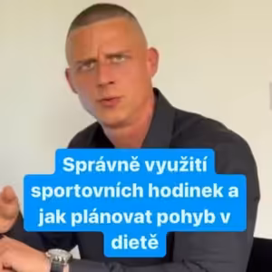 Správně využití sportovních hodinek a jak plánovat pohyb v dietě