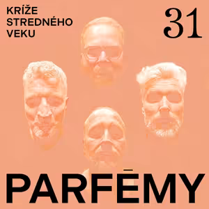 Kríže stredného veku #31: Parfémy