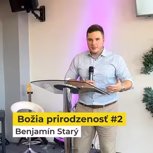 Božia prirodzenosť #2 | 10.9.2023
