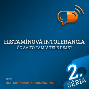 XXI. diel :: Histamínová intolerancia
