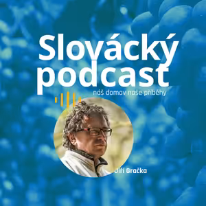 Slovácký podcast - Jiří Gračka