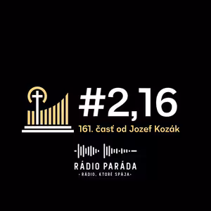 Podcast #2,16 - 161. časť (7.9.2025)