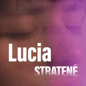 STRATENÉ #7 Lucia