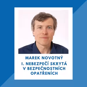 31_Nebezpečí skrytá v bezpečnostních opatřeních