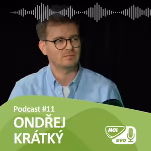 EVOLUCIONÁŘI 11. díl - Ondřej Krátký