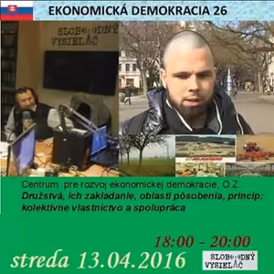 Ekonomická demokracia 26 - 2016-04-13 kolektívne vlastníctvo a spolupráca