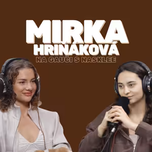Láska k zvieratám, šport, reality shows, život mimo kamier | Mirka Hriňáková Na Gauči s Nasklee #139