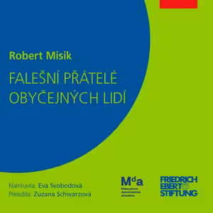 Robert Misik Falešní Přátelé Obyčejných Lidí, Závěr