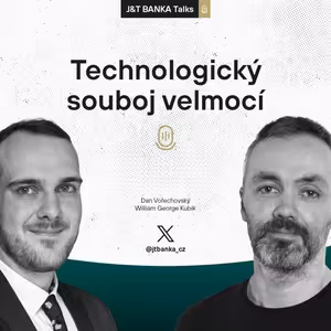 J&T BANKA Talks: Technologický souboj velmocí