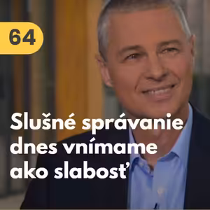64. Anton Bódis (biznis etiketa): Slušné správanie je dnes považované za prejav slabosti #rozhovor