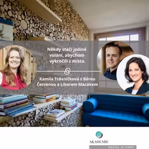 Někdy stačí jediné volání, abychom vykročili z místa.