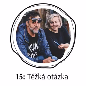 15: Těžká otázka