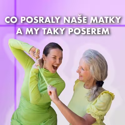 Berenika Kohoutová: Co posraly naše matky a my taky poserem.