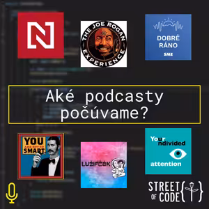 Ep. 59 – Aké podcasty počúvame?