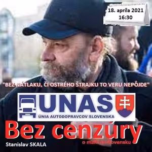 Bez cenzúry 176 - 2021-04-18 „BEZ NÁTLAKU A OSTRÉHO ŠTRAJKU TO NA SLOVENSKU NEPOJDE“