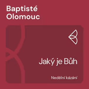Jaký je Bůh (25.8.2024)