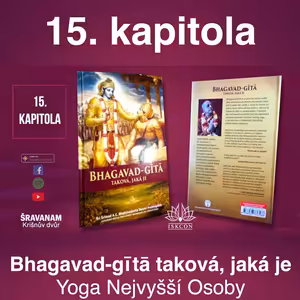 15. kapitola Bhagavad-gītā taková, jaká je - Yoga Nejvyšší Osoby