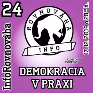 InfoRovnováha 24 - 2019-12-17 Demokracia v praxi