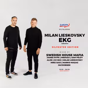 EKG & MILAN LIESKOVSKY RADIOSHOW 62 /EUROPA 2/ Swedish House Mafia, James Hype, Sam Feldt, Crusy