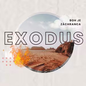 Úvod do knihy Exodus: Boh je verný záchranca