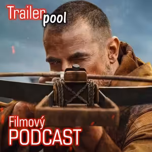 Trailerpool #6: Letadlo, kuše, jednorožec a sexbot, jen si vybrat