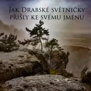 Jak Drábské světničky přišly ke svému jménu