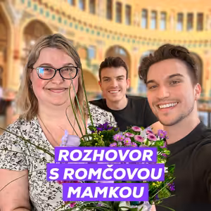 #49 - Rozhovor s Romčovou mamkou „Vždycky jsem věděla, že jsi gay“