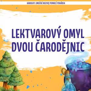 Ukázka: Lektvarový omyl dvou čarodějnic