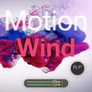 Motion Wind by Blip Creating [OFFICIAL Song]
