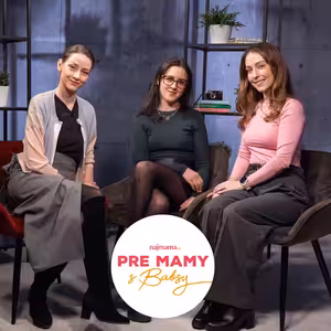 Diana Kleštincová a Veronika Lieskovská odkrývajú nielen príchuť slávy, ale aj temnejšiu stránku influencerstva (Pre mamy s Babsy)