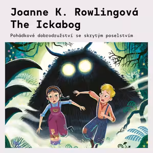 Joanne K. Rowlingová – The Ickabog | Pohádkový příběh mimo svět Harryho Pottera