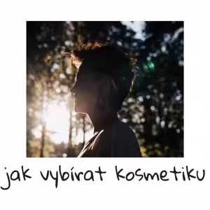 Jak vybírat kosmetiku