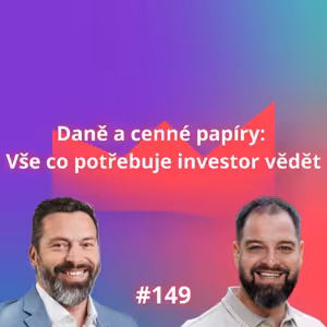 #149 Daně a cenné papíry: Vše co potřebuje investor vědět [Tomáš Zbořil]