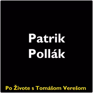 Po Živote s Tomášom Verešom #136 - Patrik Pollák