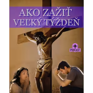 AKO ZAŽIŤ VEĽKÝ TÝŽDEŇ