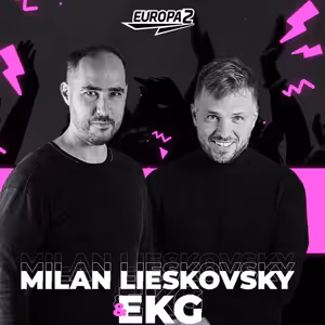 EKG & MILAN LIESKOVSKY RADIO SHOW 107 / EUROPA 2 / Hayla Track Of The Week