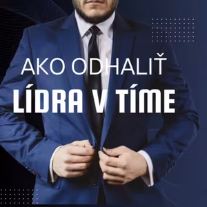 Ako odhaliť lídra vo svojom tíme?
