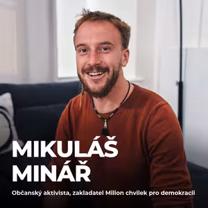 #206: Mikuláš Minář – Trump se chová jako mafiánský vyděrač s baseballovou pálkou