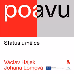 PO AVU: Status umělce - Johana Lomová & Václav Hájek