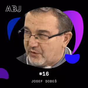 Rozhovor s Josefem Dobešem
