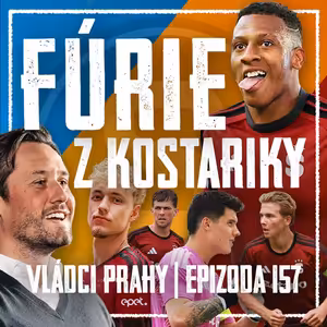 VLÁDCI PRAHY #157: Rosův fotbal v praxi! Rychlost na křídlech a divočák z Kostariky. Zůstane Karabec?