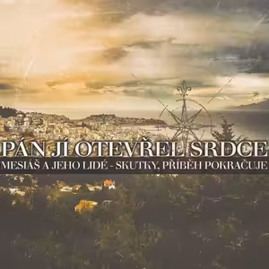 Skutky 36: Pán jí otevřel srdce - Bohuslav Wojnar (5.3.2017)